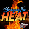 Bringing The Heat- 2:30