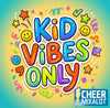 Kid Vibes Only- 2:00