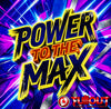 Power To The Max- 2:30