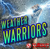 Weather Warriors- 2:30