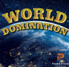 World Domination- 2:30