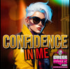 Confidence In Me- 1:30