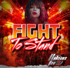 Fight To Stand- 1:00