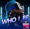 Who I Be- 1:30