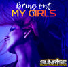 Bring Out My Girls- 1:30