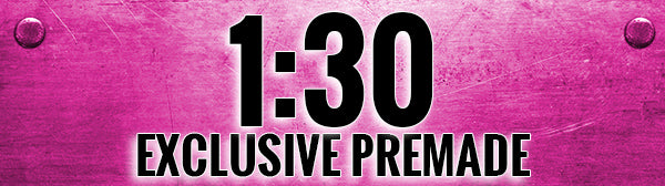 EXCLUSIVE PREMADE MIXES - 1:30