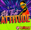All That Attitude- 2:30