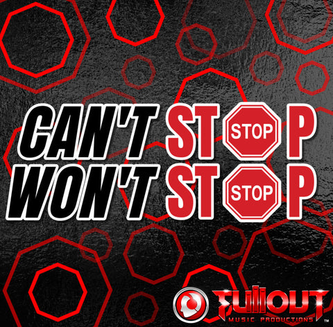 Can't Stop Won't Stop- 1:00