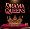 Drama Queens- 1:00