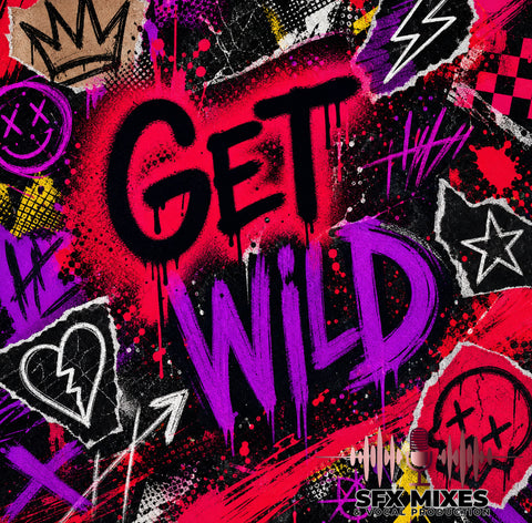 Get Wild- 2:00