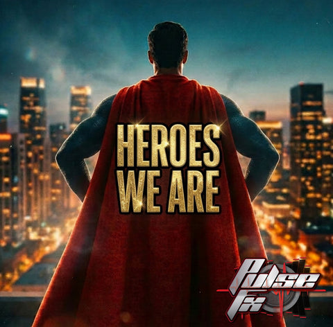Heroes We Are- 1:30