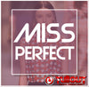 Miss Perfect- 1:30