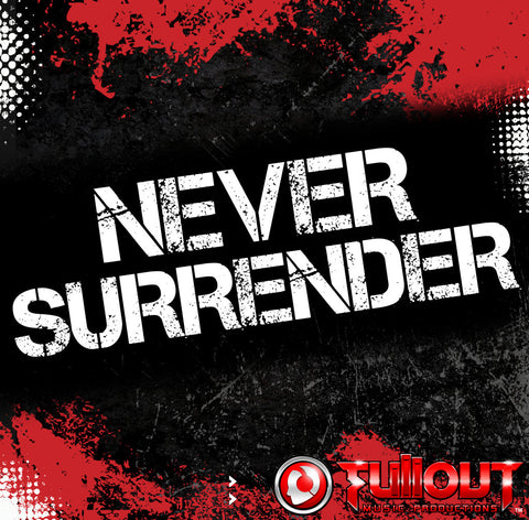 Never Surrender- 2:30