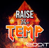 Raise The Temp- 2:00