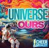 The Universe Is Ours- 2:00