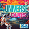 The Universe Is Ours- 1:30