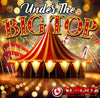 Under The Big Top- 2:30