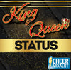 King & Queen Status- 2:00