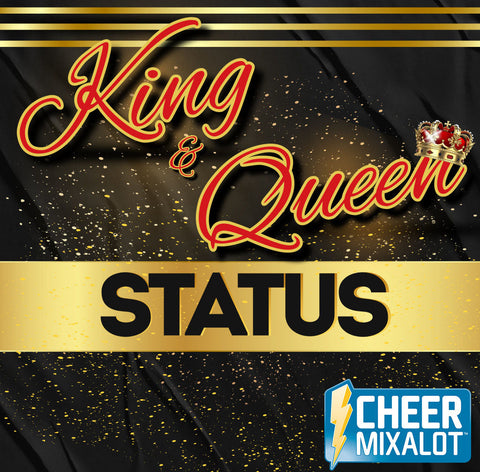 King & Queen Status- 1:30