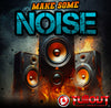 Make Some Noise- 1:30