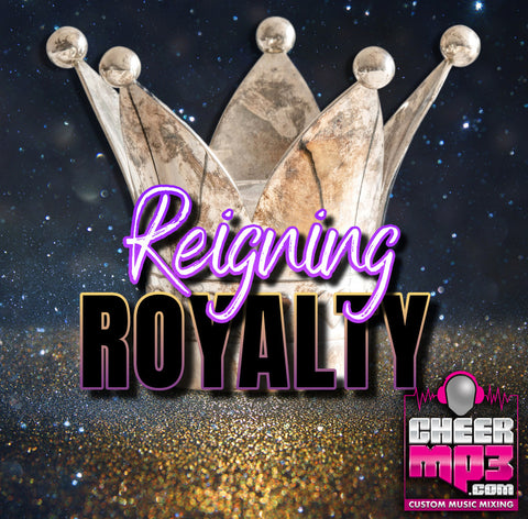 Reigning Royalty- 1:00