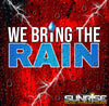 We Bring The Rain- 2:30