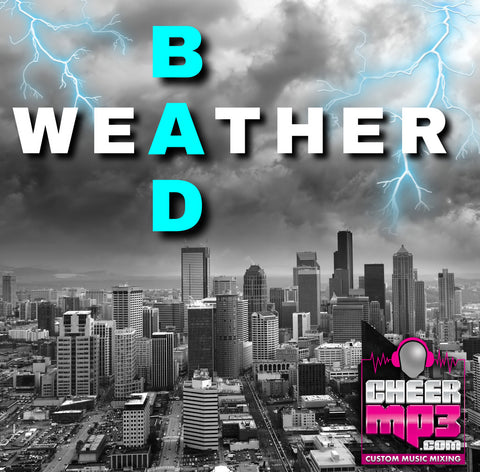 Bad Weather- 2:30
