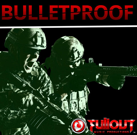 Bulletproof- 0:45