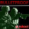 Bulletproof- 0:30