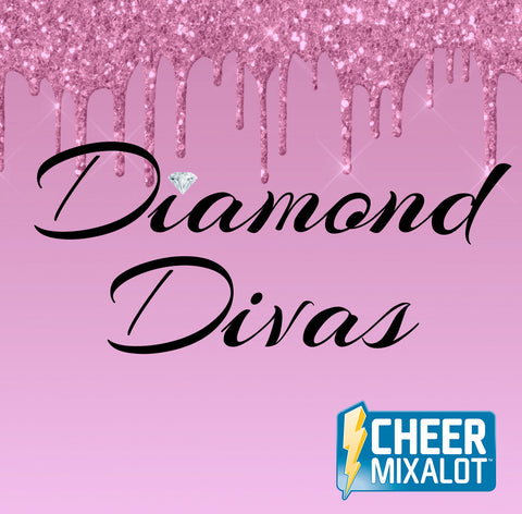 Diamond Divas- 1:00