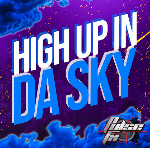 High Up In Da Sky- 1:30
