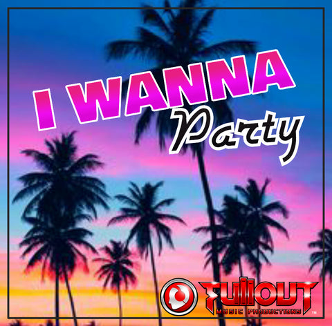I Wanna Party- 2:00