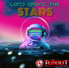 Land Among The Stars- 2:00