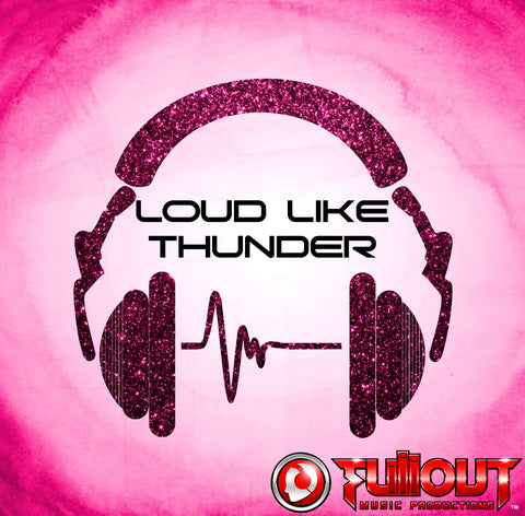 Loud Like Thunder- 0:45