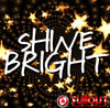 Shine Bright- 2:30