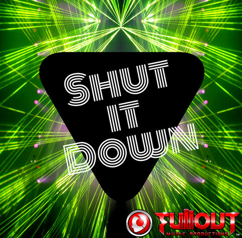 Shut It Down- 2:00