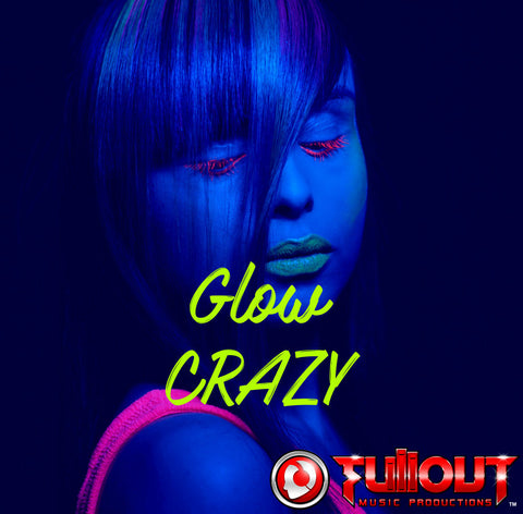 Glow Crazy- 2:00