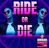 Ride Or Die- 2:00