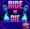 Ride Or Die- 1:00